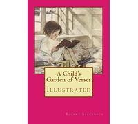 A Child's Garden of Verses: Illustrated