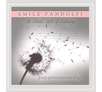 A Child's Gift of Lullabies by Emile Pandolfi (2006-08-22)