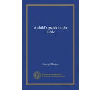A child's guide to the Bible
