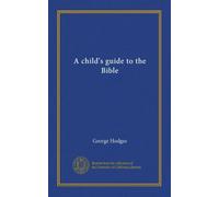 A child's guide to the Bible