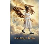 A Child's Journey Through Death and Resurrection
