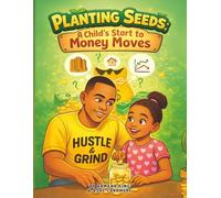 A Child's Start to Money Moves