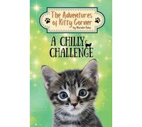 A Chilly Challenge: The Adventures of Kitty Corner Book 5