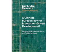 A Chinese Bureaucracy for Innovation-Driven Development?