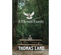 A Chosen Family (A Family Chosen By God)