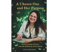 A Chosen One and Her Purpose: The brief passage of Arianne who made Medicine her Divine Mission