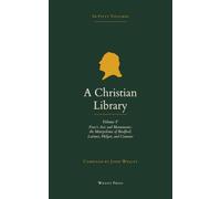 A Christian Library: Volume 5: Foxe's Acts and Monuments, the Martyrdoms of Bradford, Latimer, Philpot, and Cranmer
