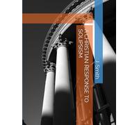 A CHRISTIAN RESPONSE TO SOLIPSISM