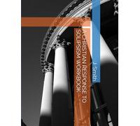 A CHRISTIAN RESPONSE TO SOLIPSISM WORKBOOK