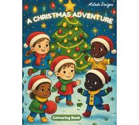 A Christmas Adventure: Colouring Book For Kids
