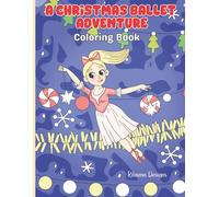 A Christmas Ballet Adventure: Whimsical Holiday Scenes Featuring Nutcracker and Ballerina Friends