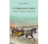 A Christmas Carol A Ghost Story of Christmas