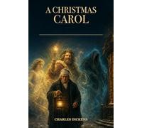 A Christmas Carol: An Annotated Christmas Classic with Victorian Context and Discussion Questions