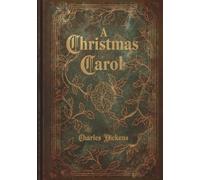 A Christmas Carol: An Illustrated Large Print Christmas Classic by Charles Dickens