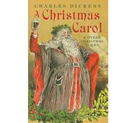 A Christmas Carol and Other Christmas Books (Oxford World's Classics Hardbacks)