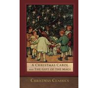 A Christmas Carol and The Gift of the Magi: Illustrated