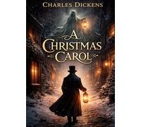 A christmas carol - by charles dickens