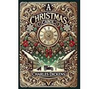 A Christmas Carol (Collector’s Edition) (Illustrated) (Laminated Hardback with Jacket)