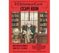 A Christmas Carol Escape Room: Guide SCROOGE toward Christmas awakening