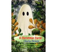 A Christmas Carol: “I will honour Christmas in my heart, and try to keep it all the year.”