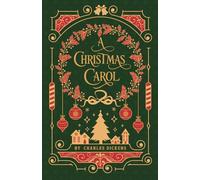 A Christmas Carol (Illustrated): Classic 1843 Edition with Original Illustrations