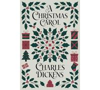 A Christmas Carol: The Heartwarming Story of Scrooge’s Journey from Greed to Giving
