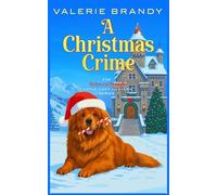 A Christmas Crime: 8 (The Rebecca Orange Castle Cozy Mystery Series)