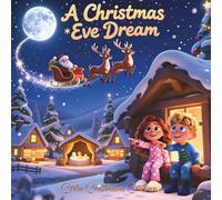 A Christmas Eve Dream: A Whimsical Christmas Coloring Book for All Ages (Magical Worlds Coloring Series)