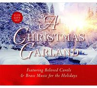 A Christmas Garland - Featuring Beloved Carols & Brass Music for the Holidays