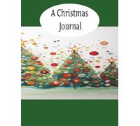 A Christmas Journal: Christmas ] Memories ] Family ] Traditions ] Notebook