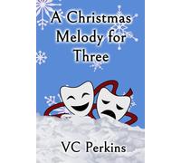 A Christmas Melody for Three (Love in Fort Prince)
