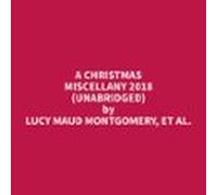 A Christmas Miscellany 2018 (Unabridged)