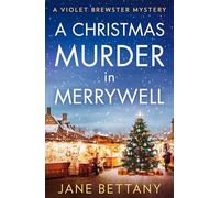 A Christmas Murder in Merrywell: Don’t miss this cozy crime, amateur sleuthing, festive murder mystery to read in 2026!: Book 5 (A Violet Brewster Mystery)
