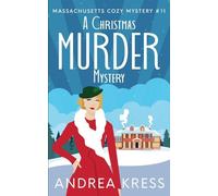 A Christmas Murder Mystery: 11 (Massachusetts Cozy Mystery)