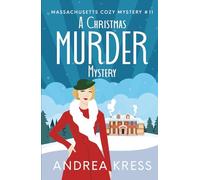 A CHRISTMAS MURDER MYSTERY: Historical Murder Mystery (Massachusetts Cozy Mystery)