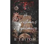 A Christmas Nightmare: A dark romance why choose spicy novella: 2 (Haunted Holidays)