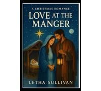 A Christmas Romance: Love at the Manger