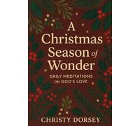 A Christmas Season of Wonder: Daily Meditations on God’s Love