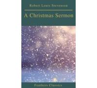 A Christmas Sermon (feathers Classics) (ebook)