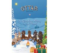A Christmas Story in the Forest: A Story About Friendship, Kindness, and Spirit of Christmas (Ottar and His Friends)