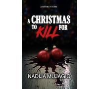 A Christmas to Kill For: A Short Story (Holiday Shorts)