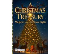 A Christmas Treasury: Magical Tales for Winter Nights