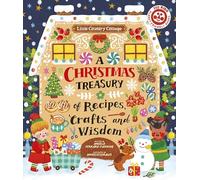 A Christmas Treasury of Recipes, Crafts, and Wisdom (Little Country Cottage)