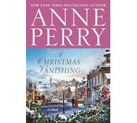 A Christmas Vanishing: A Novel (Anne Perry's Christmas)