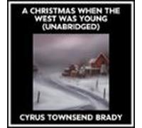 A Christmas When The West Was Young (unabridged) (audiolibro)