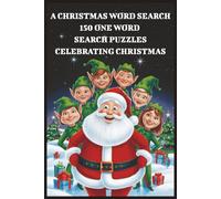 A Christmas Word Search: 150 One Word Search Puzzles Celebrating Christmas