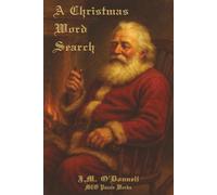 A Christmas Word Search:: “A Heartwarming Collection of Christmas Word Puzzles for Relaxation and Cheer”