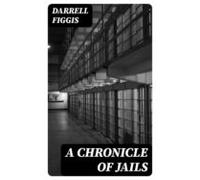 A Chronicle Of Jails (ebook)