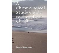 A Chronological Study Guide to the Life of Christ (Christian Ministries)