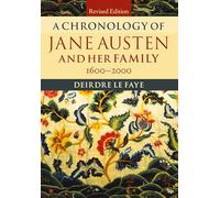 A Chronology of Jane Austen and her Family 2nd Edition Paperback: 1600-2000